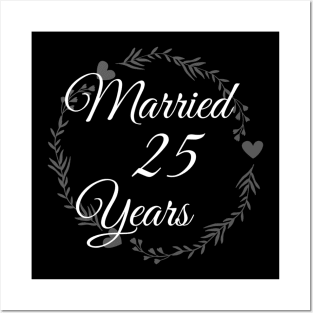 Married 25 Years Posters and Art